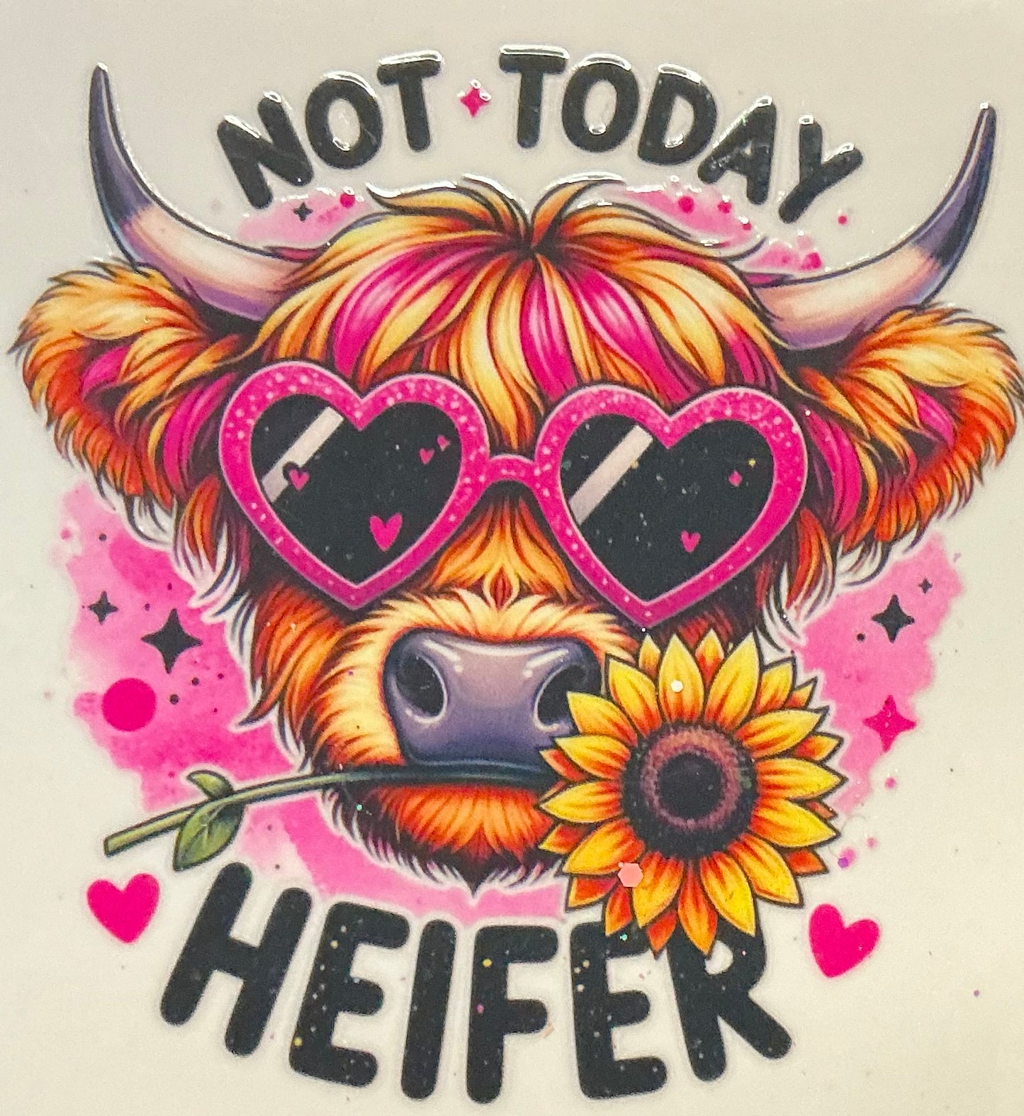 127. Not Today Heifer