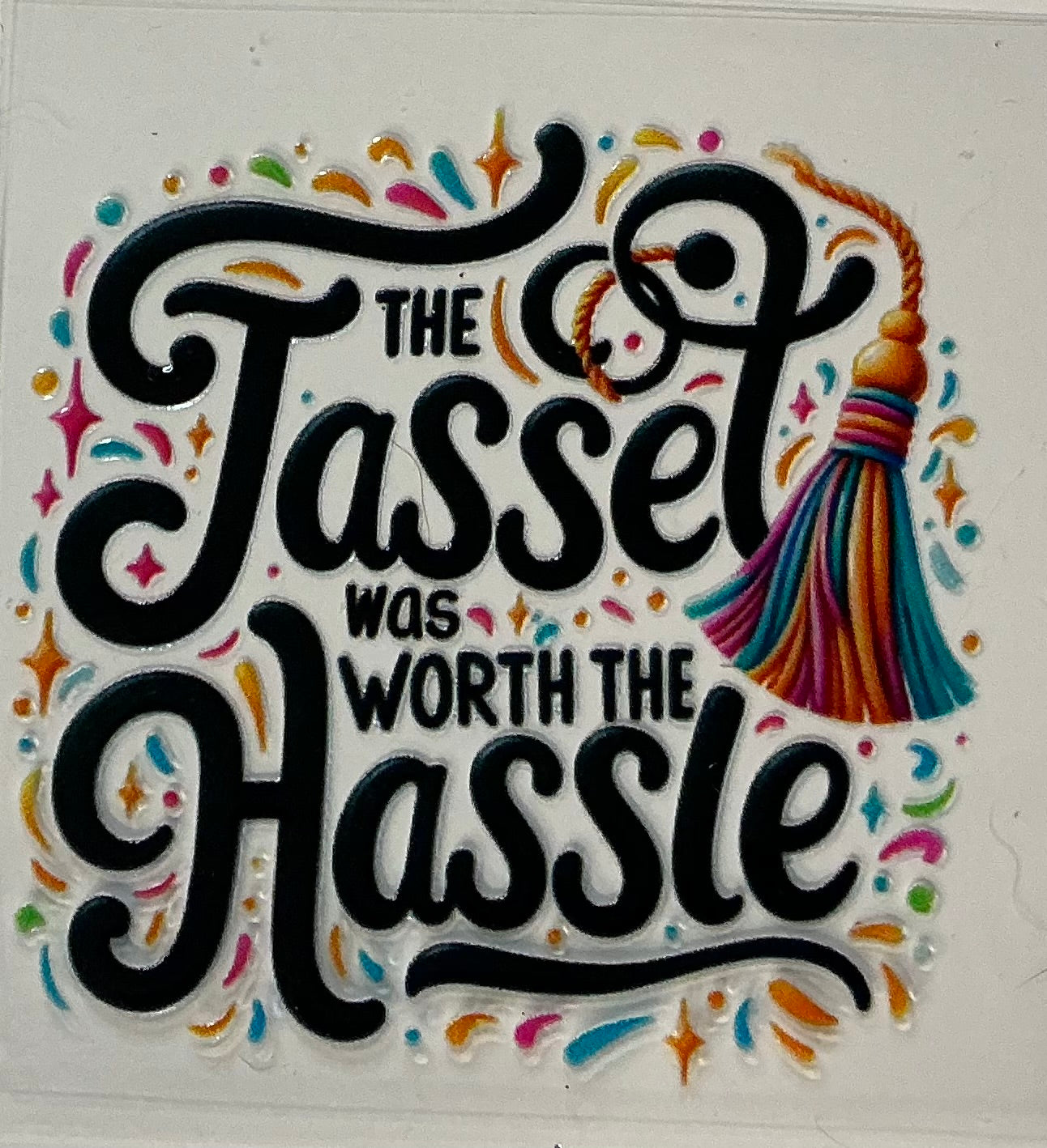 162. The Tassel Was Worth The Hassle