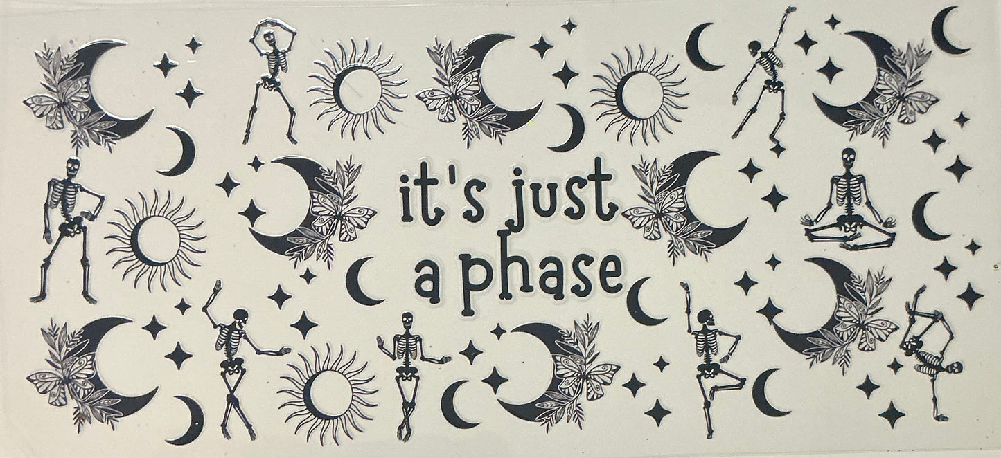 17. It’s Just A Phase