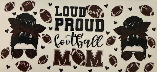 96. Loud Proud Football Mom
