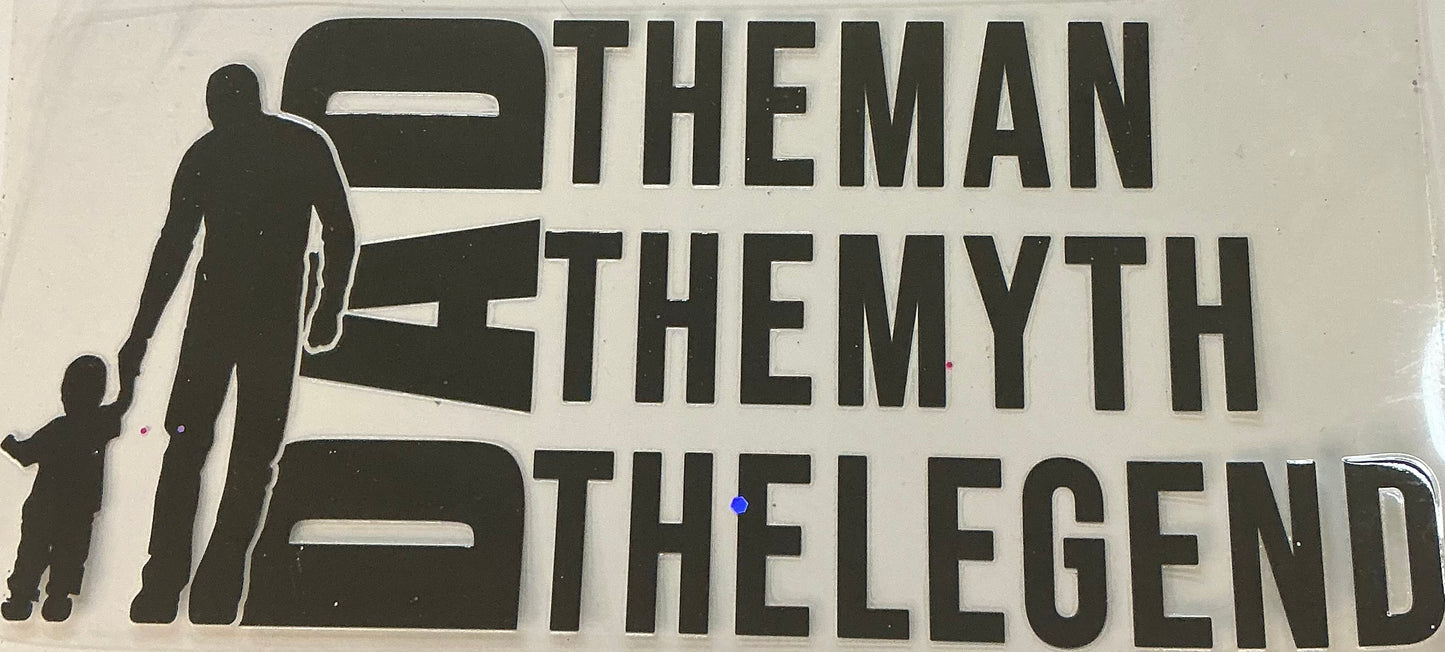 83. Dad The Man The Myth The Legend