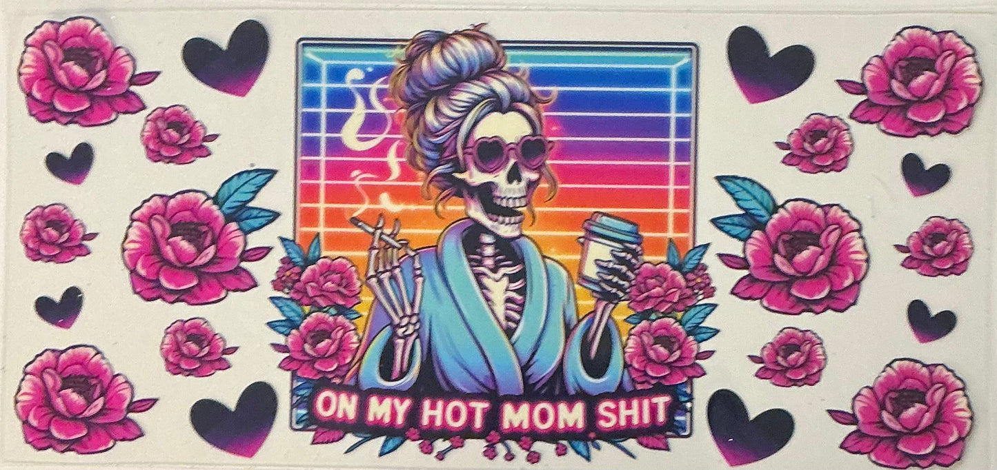 89. On My Hot Mom Sh*