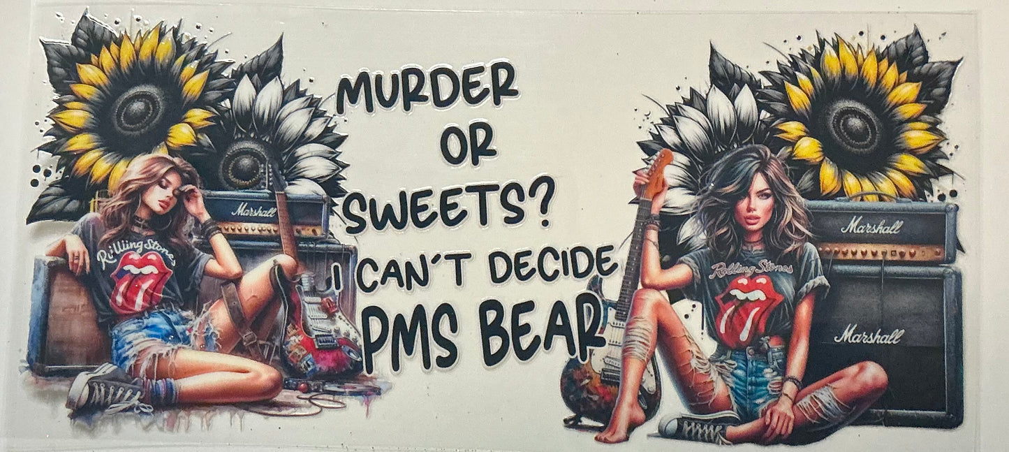 121. Murder Or Sweet?  I Can’t Decide PMS Bear