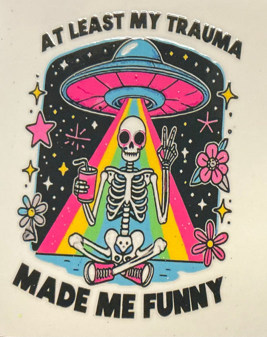 128. At Least Mt Trauma Made Me Funny